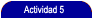Actividad 5