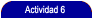 Actividad 6