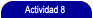Actividad 8